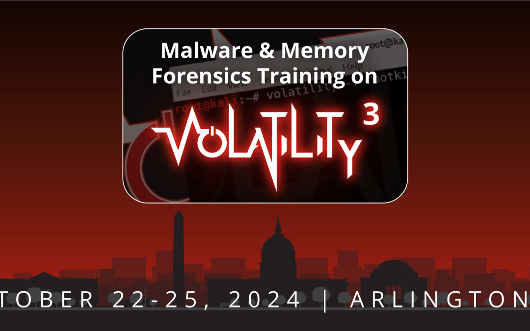 In-person Malware & Memory Forensics Training on Volatility 3!